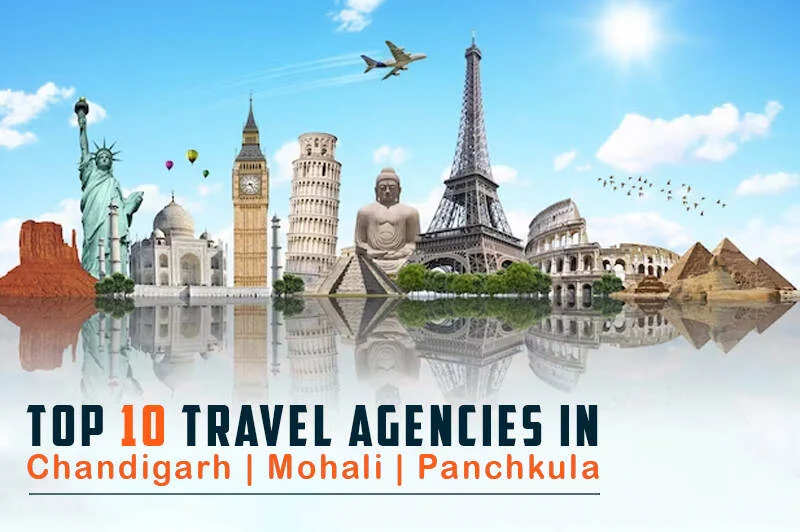 Top 10 Travel Agencies in Chandigarh | Mohali | Panchkula